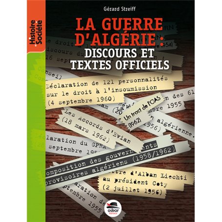 LA GUERRE D'ALGERIE : DISCOURS ET TEXTES