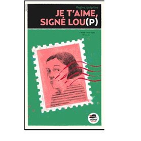 JE T'AIME, SIGNE LOU(P)