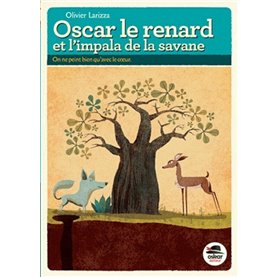 OSCAR LE RENARD ET L'IMPALA DE LA SAVANE