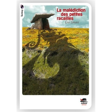 LA MALEDICTION DES PETITES RACAILLES