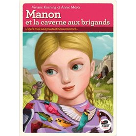 MANON ET LA CAVERNE AUX BRIGANDS