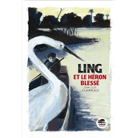 Ling et le héron blessé