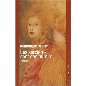 Les sorcières sont des miroirs