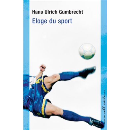 ELOGE DU SPORT