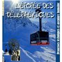 L'épopée des téléphériques