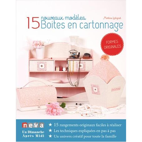 Boîtes en cartonnage - 15 nouveaux modèles