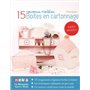 Boîtes en cartonnage - 15 nouveaux modèles