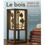 Le bois simple et élégant