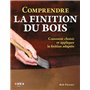 Comprendre la finition du bois