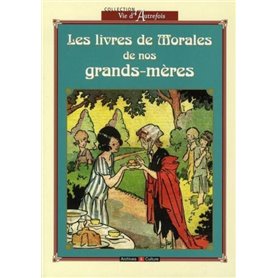 Les livres de Morale de nos grands-mères