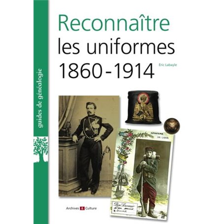 Reconnaître les uniformes 1860-1914