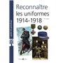 Reconnaître les uniformes 1914-1918