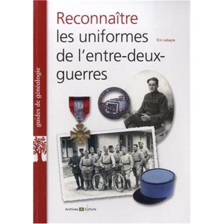 Reconnaître les uniformes de l'entre-deux-guerres