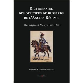 Dictionnaire des officiers de hussards de l'Ancien Régime