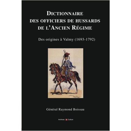 Dictionnaire des officiers de hussards de l'Ancien Régime