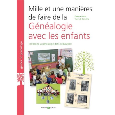 MILLE ET UNE MANIERES DE FAIRE DE LA GENEALOGIE AVEC LES ENFANTS