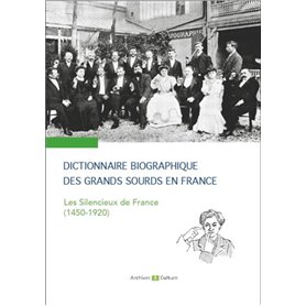 Dictionnaire biographique des grands sourds en France