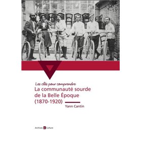 La communauté sourde de la Belle Époque