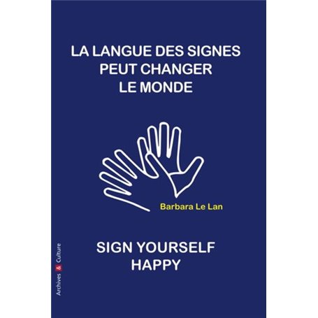 La langue des signes peut sauver le monde