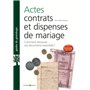 Actes, contrats et dispenses de mariage