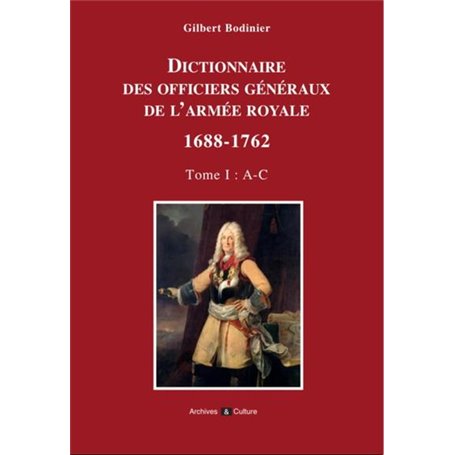 Dictionnaire des généraux de l'armée royale 1688-1762