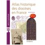 Atlas historique des diocèses en France