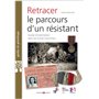 Retracer le parcours d'un résistant