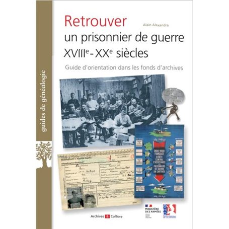 Retrouver un prisonnier de guerre XVIIIe-XXe siècles