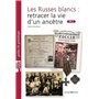 Les Russes blancs : retracer la vie d'un ancêtre. Vol.2