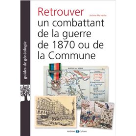 Retrouver un combattant de 1870 et de la Commune