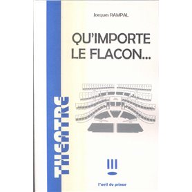 Qu'importe le flacon