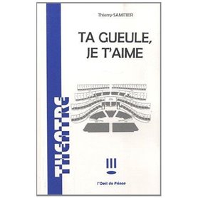 Ta gueule, je t'aime