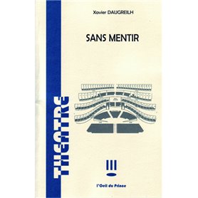 Sans mentir