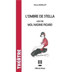 L'ombre de Stella / Moi, Nadine Picard