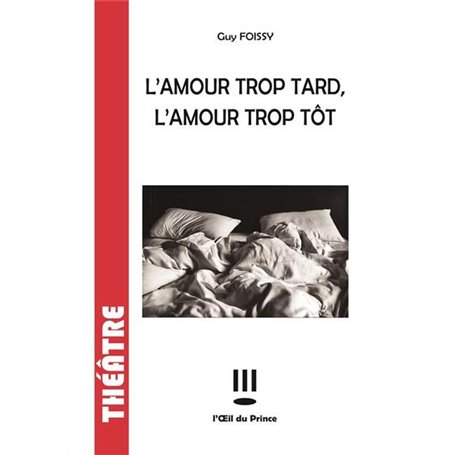 L'amour trop tard l'amour trop tôt