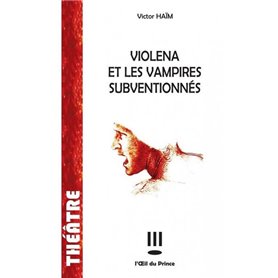 Violena et les vampires subventionnés