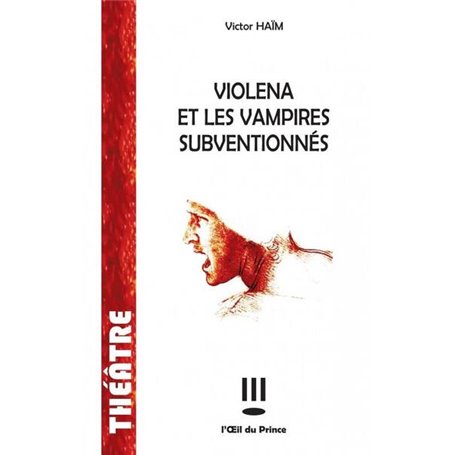 Violena et les vampires subventionnés