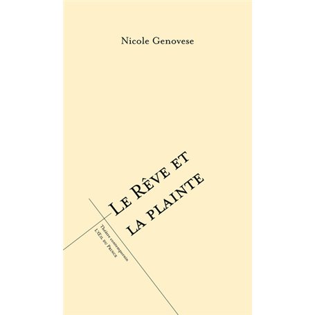 Le rêve et la plainte