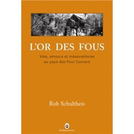 L'or des fous