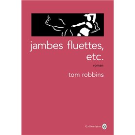 Jambes fluettes, etc.