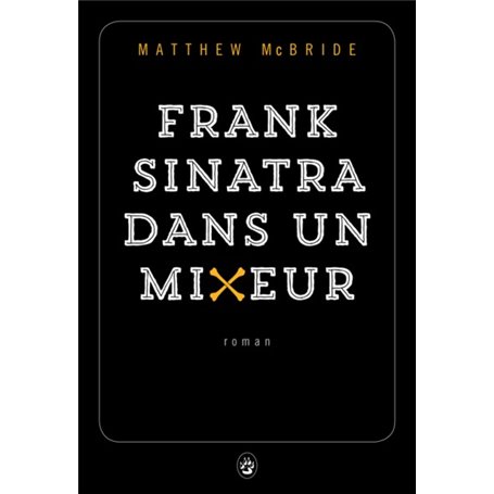 Frank Sinatra dans un mixeur