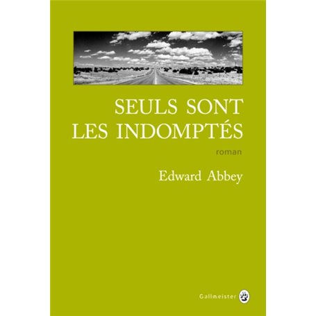 Seuls sont les indomptés