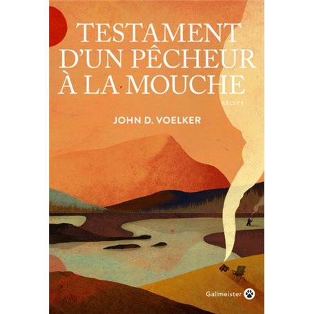 Testament d'un pêcheur à la mouche