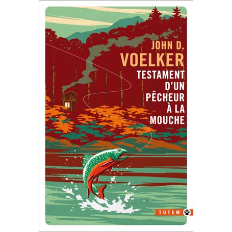 Testament d'un pêcheur à la mouche