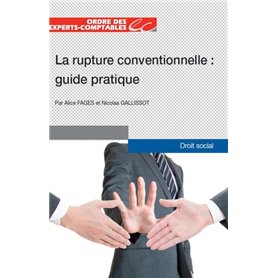 LA RUPTURE CONVENTIONNELLE  GUIDE PRATIQUE