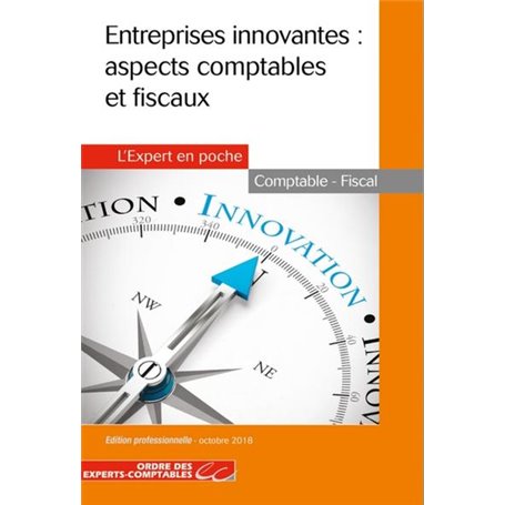 Entreprises innovantes : aspects comptables et fiscaux (2e ed.)