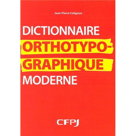 Dictionnaire orthotypographique moderne