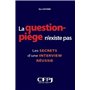 La question piège n'existe pas