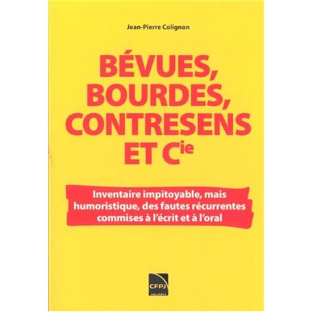 Bévues, bourdes, contresens et Cie