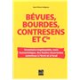 Bévues, bourdes, contresens et Cie